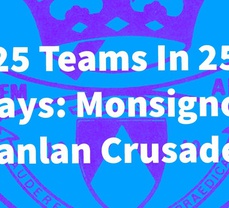 25 Teams In 25 Days: Monsignor Scanlan Crusaders
